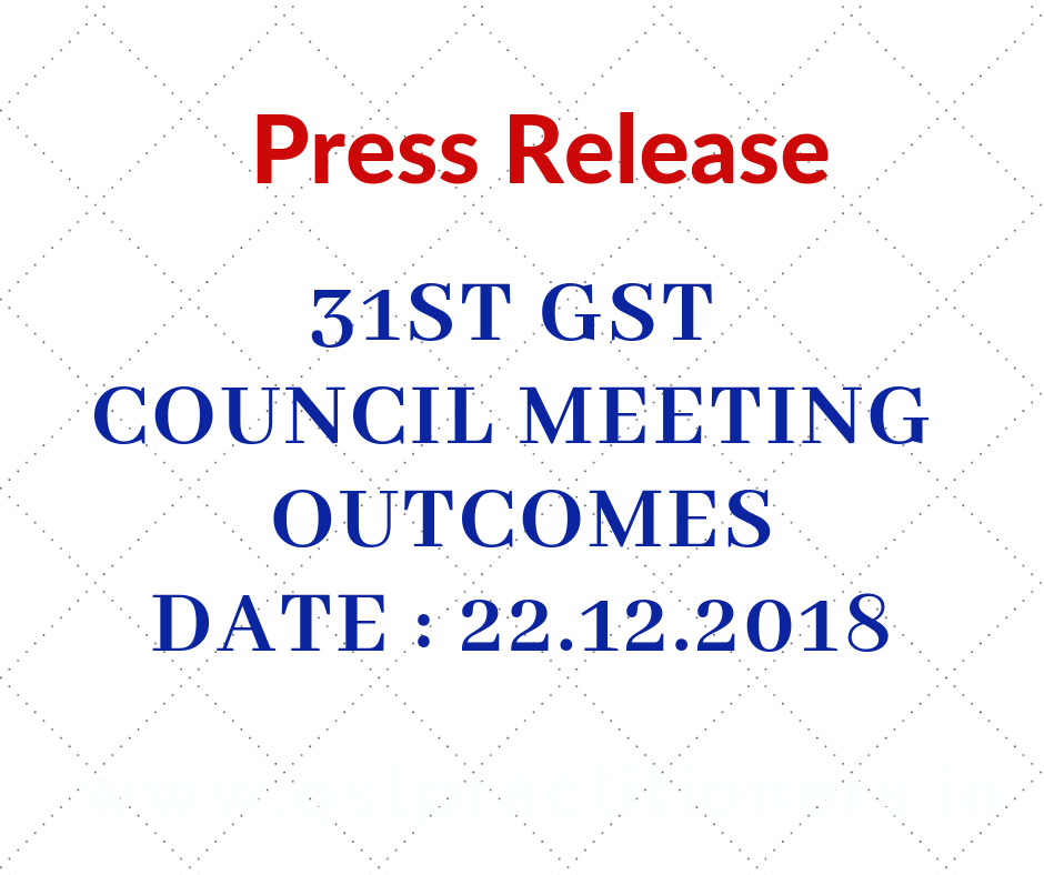 Recommendations made during 31st Meeting of the GST Council