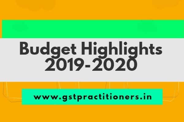 Key Highlights of Budget 2019-20