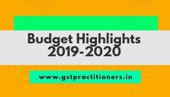 Key Highlights of Budget 2019-20