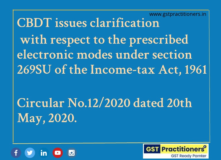CBDT issues clarification to exempt the B2b business from applicablility of Section 269SU [Read Circular]