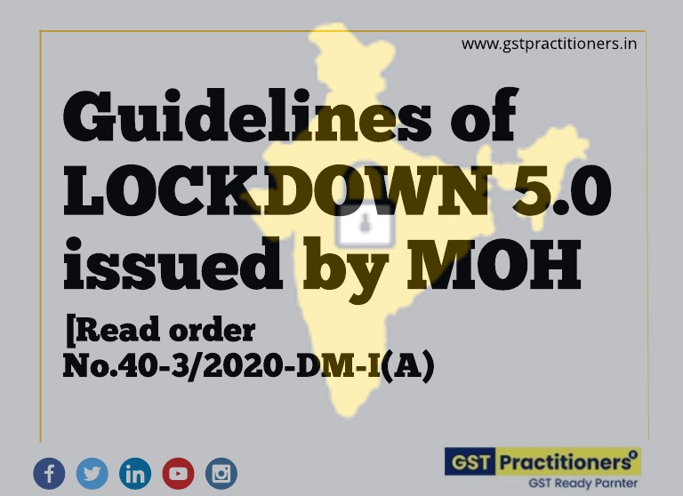 Guidelines of Home Ministry for Lockdown 5.0 till 30th June 2020 [See Guidelines]