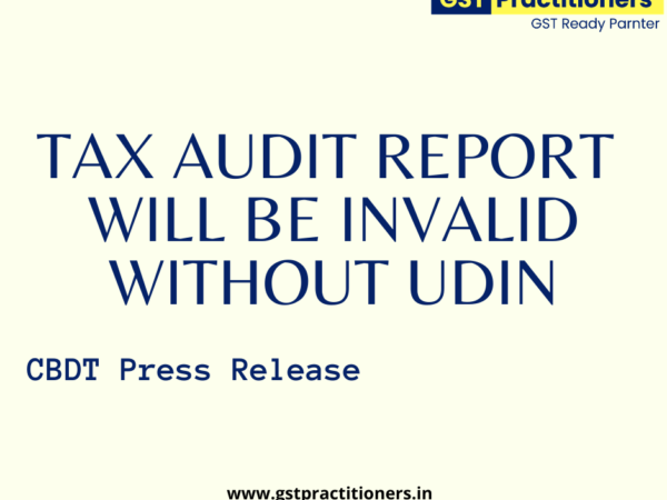 CBDT to validate UDIN generated from ICAI portal at the time of upload of Tax Audit Reports