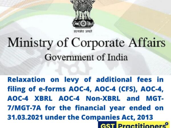 MCA issued circular on relaxation on levy of additional fees in filing of various annual Return forms.